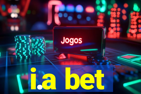 i.a bet